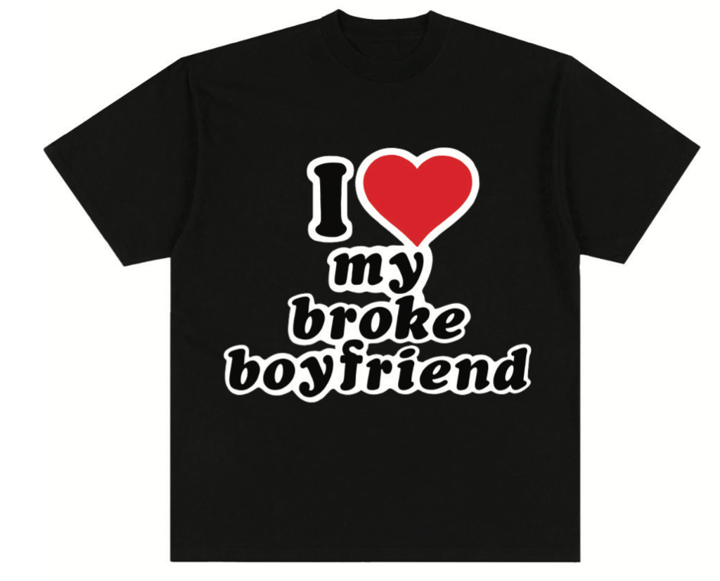 Broke Boyfriend Tee